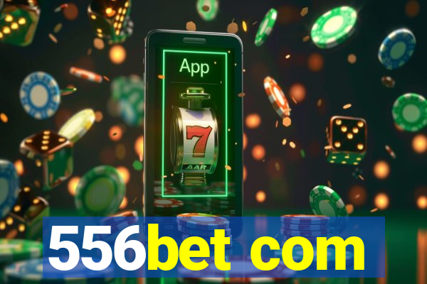 556bet com